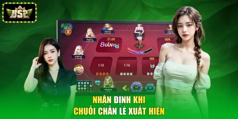 Nhận định khi chuỗi chẵn lẻ xuất hiện