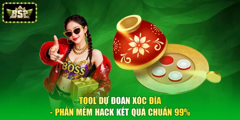 Tool Dự Đoán Xóc Đĩa - Phần Mềm Hack Kết Quả Chuẩn 99%